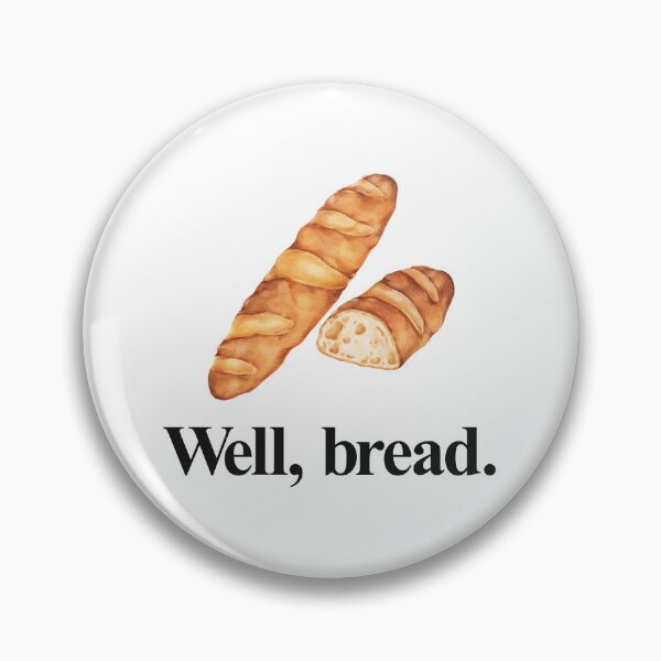 Item preview, WELL, BREAD designed and sold by oddwonders.