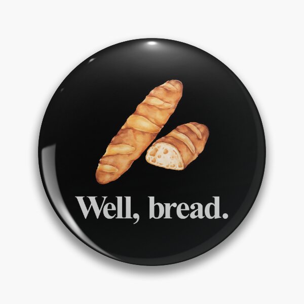 Item preview, WELL, BREAD designed and sold by oddwonders.