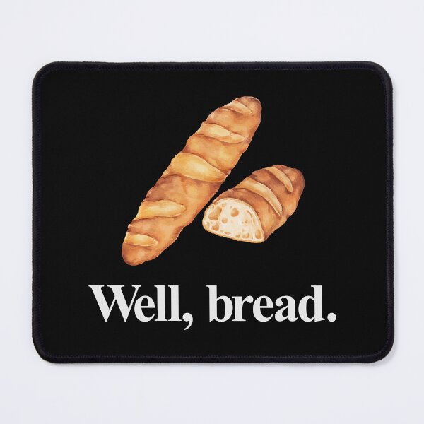 Item preview, WELL, BREAD designed and sold by oddwonders.