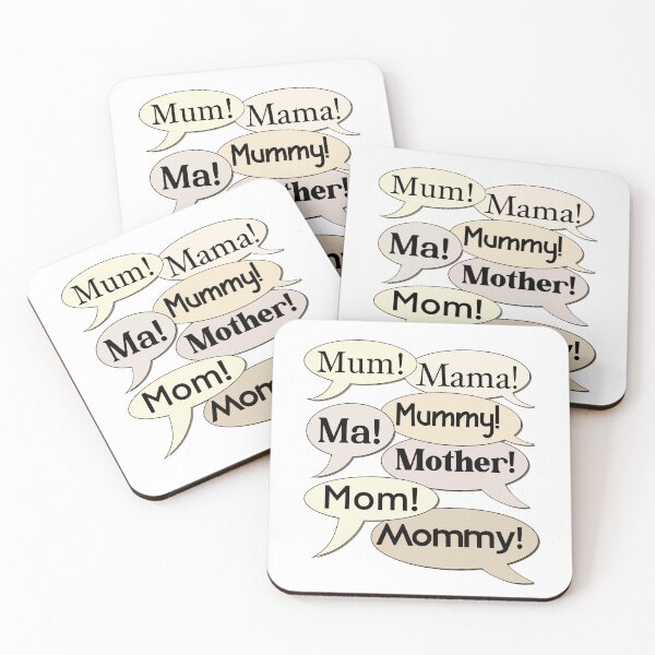 Item preview, Mum, mama, mummy, ma, mother, mom, mommy! designed and sold by DaveDanchuk.