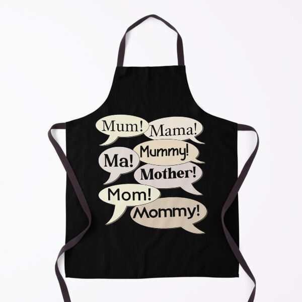 Item preview, Mum, mama, mummy, ma, mother, mom, mommy! designed and sold by DaveDanchuk.
