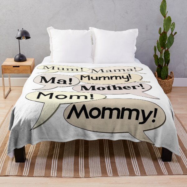 Item preview, Mum, mama, mummy, ma, mother, mom, mommy! designed and sold by DaveDanchuk.