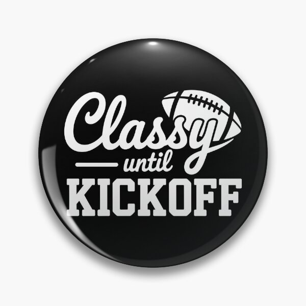 Item preview, Classy Before Kickoff designed and sold by theartfulaspie.