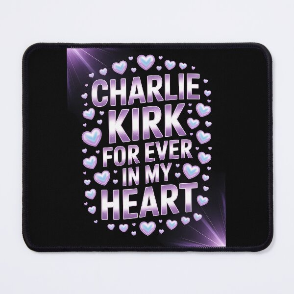 Item preview, CHARLIE KIRK FOR EVER IN MY HEART -hearts designed and sold by Neverlandgr.