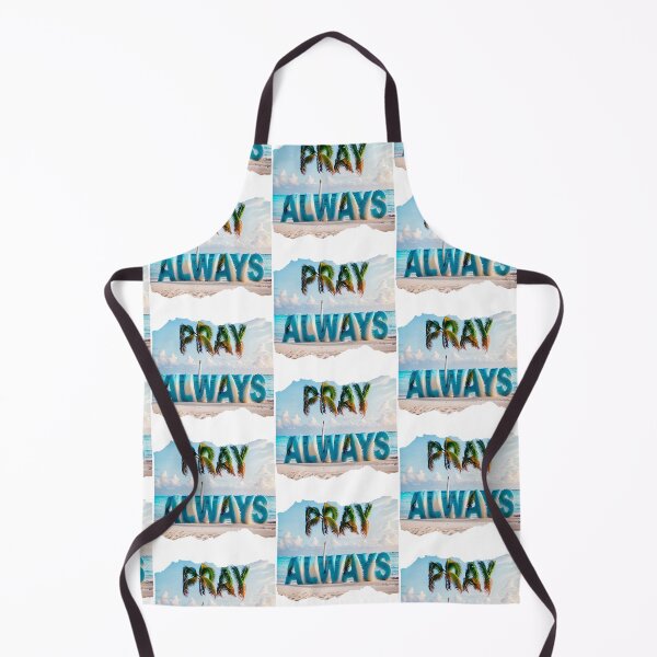 Item preview, PRAY ALWAYS 7 designed and sold by maveluzone.