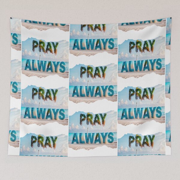 Item preview, PRAY ALWAYS 7 designed and sold by maveluzone.