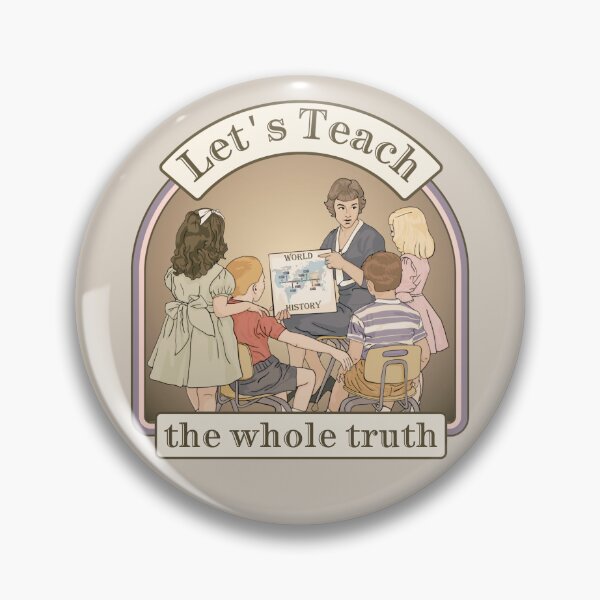 Item preview, Let's Teach The Whole Truth designed and sold by Unhinged Heather.