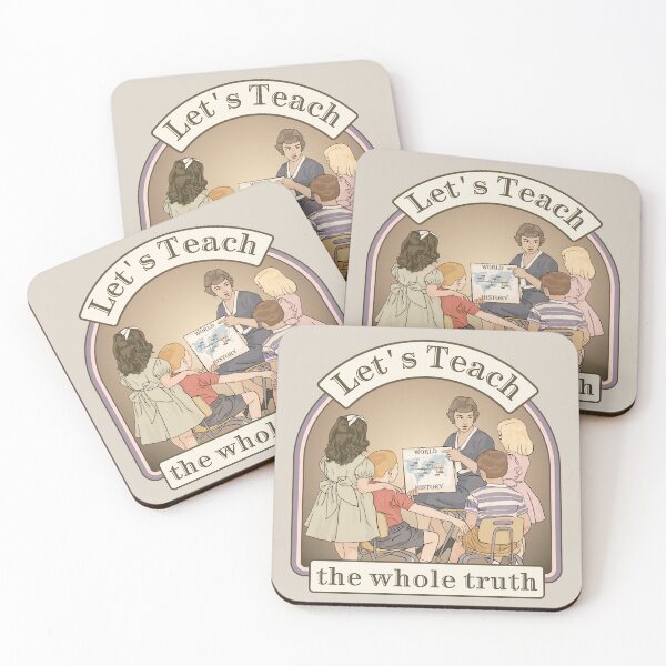 Item preview, Let's Teach The Whole Truth designed and sold by Unhinged Heather.