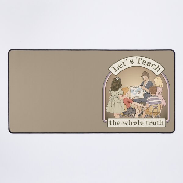 Item preview, Let's Teach The Whole Truth designed and sold by Unhinged Heather.