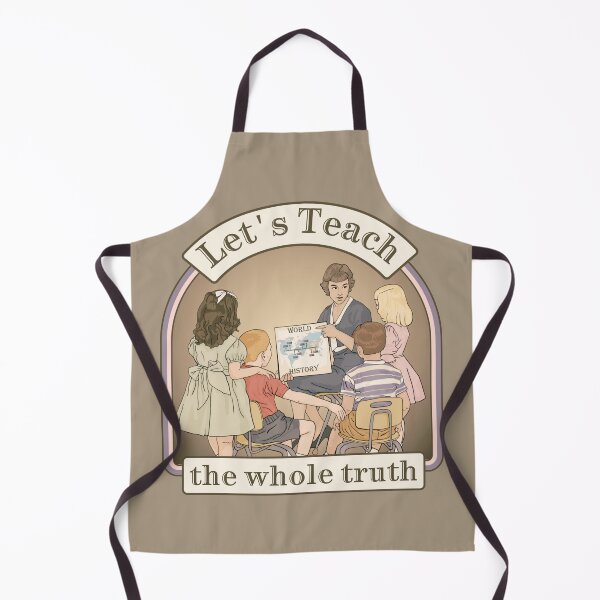 Item preview, Let's Teach The Whole Truth designed and sold by Unhinged Heather.