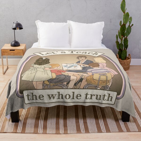 Item preview, Let's Teach The Whole Truth designed and sold by Unhinged Heather.