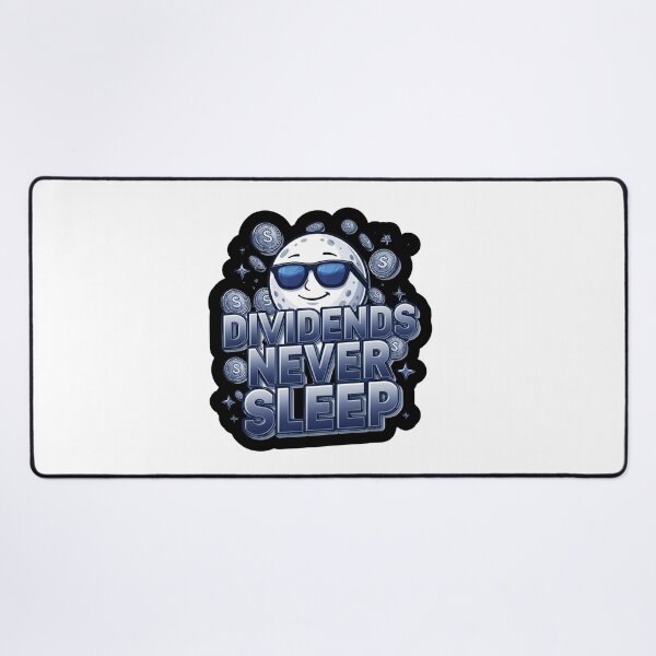 Item preview, Dividends Never Sleep designed and sold by variant designer.
