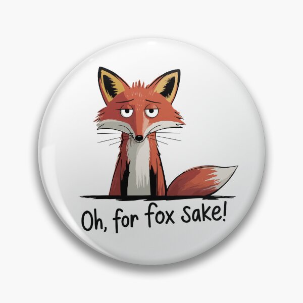 Item preview, Oh, for fox sake! Version 2 designed and sold by ArthousePromos.