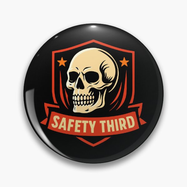 Item preview, Safety Third Badge Skull Funny Sarcastic Safety Third Gear designed and sold by DynamicDesign.