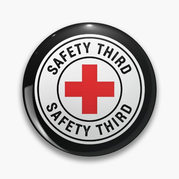 Item preview, Safety Third Medical Sign Funny Sarcastic Safety Third Gear designed and sold by DynamicDesign.