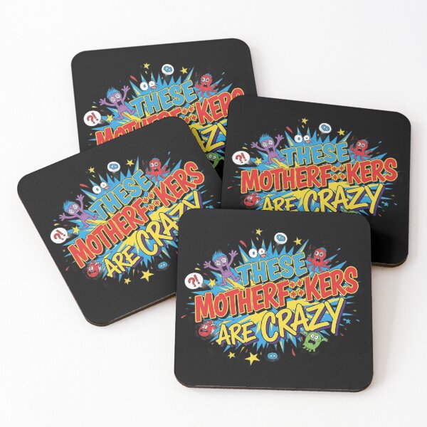 Item preview, These Motherf**kers Are Crazy – Bold Funny Statement Design designed and sold by GiftedExplorer.