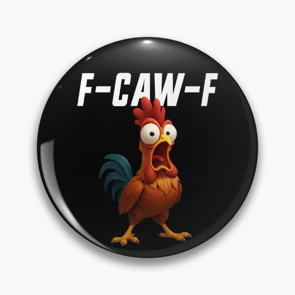 Item preview, F-Caw-F Chicken Funny Chicken FCAWF F Caw F Gear designed and sold by DynamicDesign.