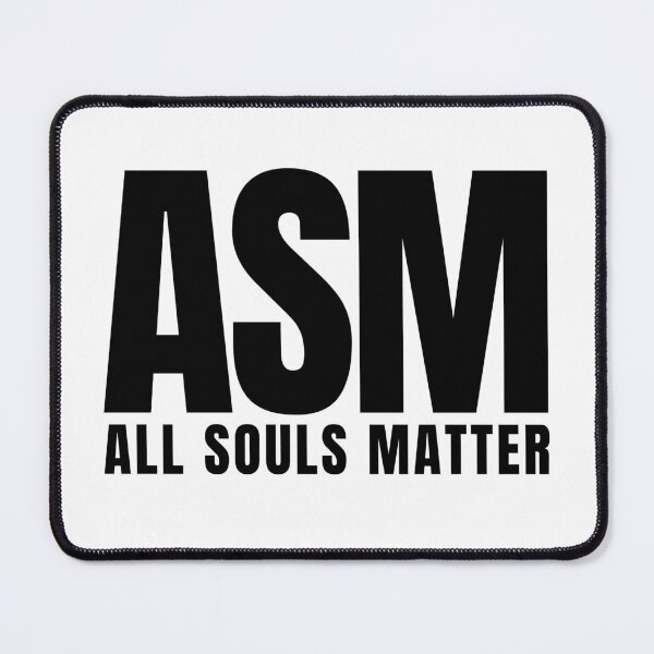 Item preview, ASM All Souls Matter Black Letters designed and sold by GFamilyC.