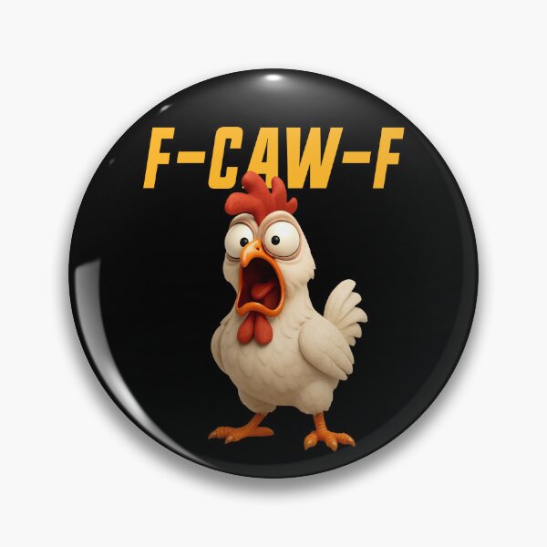 Item preview, F-Caw-F Chicken Funny Chicken FCAWF F Caw F Gear designed and sold by DynamicDesign.