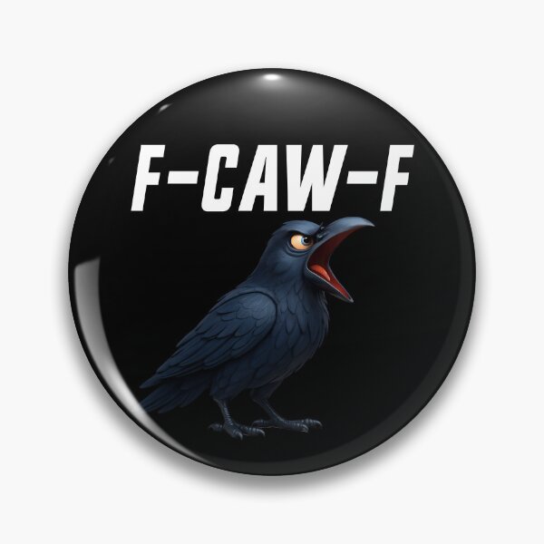 Item preview, F-Caw-F Crow Funny Crow FCAWF F Caw F Gear designed and sold by DynamicDesign.
