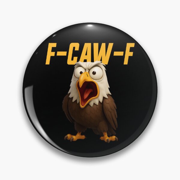Item preview, F-Caw-F Eagle Funny Eagle FCAWF F Caw F Gear designed and sold by DynamicDesign.