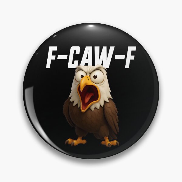 Item preview, F-Caw-F Eagle Funny Eagle FCAWF F Caw F Gear designed and sold by DynamicDesign.