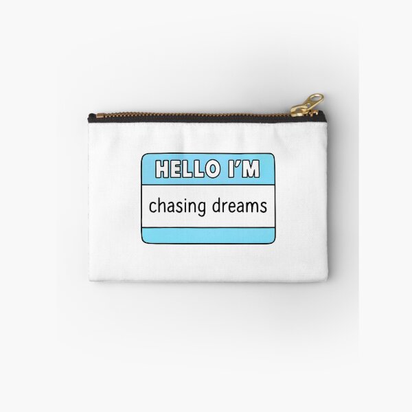 Item preview, Hello I'm chasing dreams designed and sold by CharmStudio.