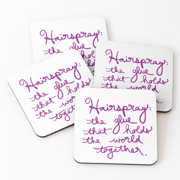 Item preview, Hairspray: the glue that holds the world together. designed and sold by abeink.