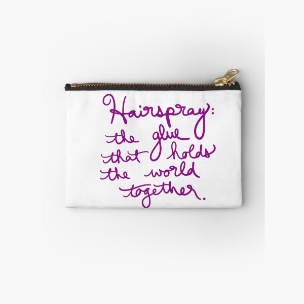 Item preview, Hairspray: the glue that holds the world together. designed and sold by abeink.
