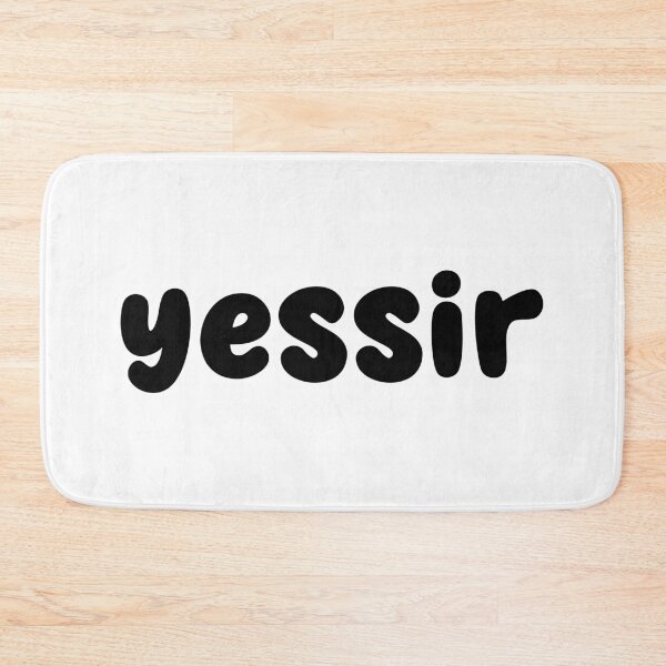 Item preview, yessir designed and sold by Memes N Lore .