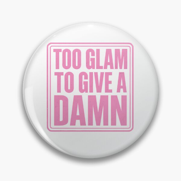 Item preview, Too Glam To Give A Damn designed and sold by CharmStudio.