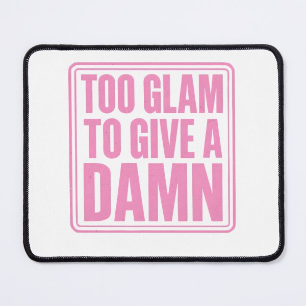 Item preview, Too Glam To Give A Damn designed and sold by CharmStudio.
