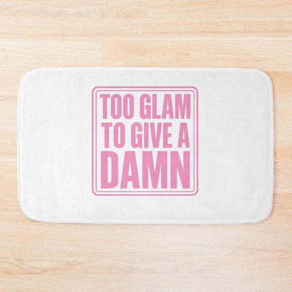 Item preview, Too Glam To Give A Damn designed and sold by CharmStudio.