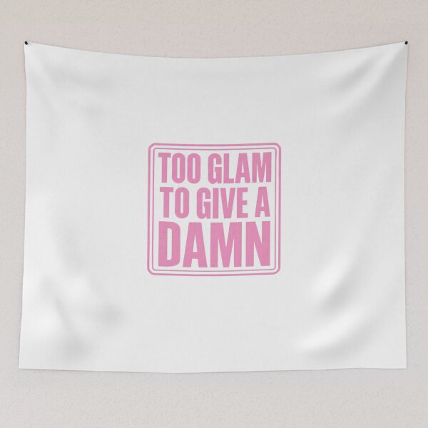 Item preview, Too Glam To Give A Damn designed and sold by CharmStudio.