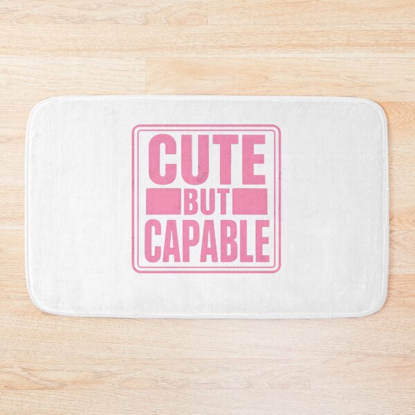 Item preview, Cute But Capable  designed and sold by CharmStudio.