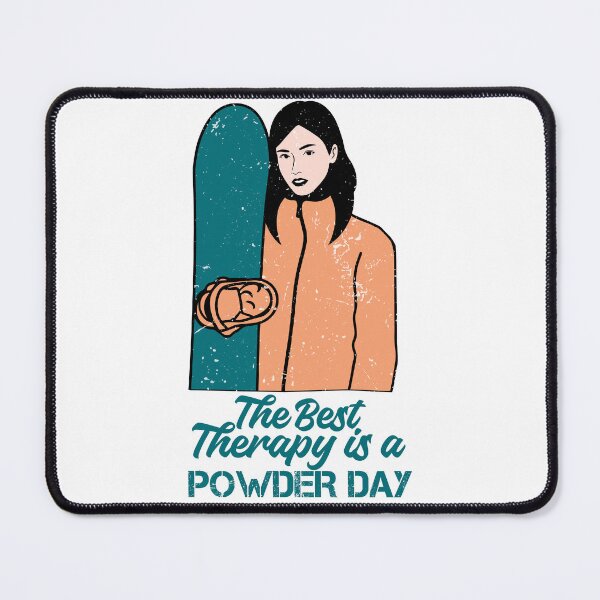 Item preview, The Best Therapy Is a Powder Day designed and sold by AdventArt.