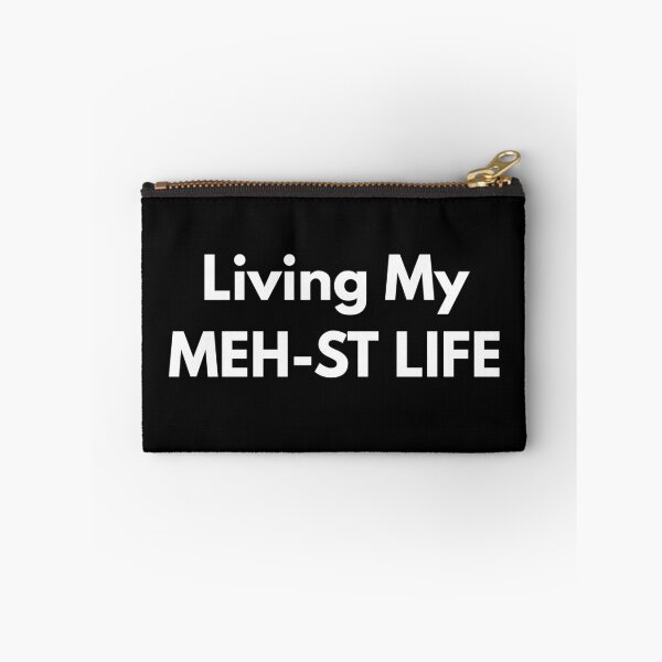Item preview, LIVING MY MEH-ST LIFE designed and sold by FABOArt.
