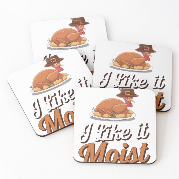 Item preview, I Like It Moist | Thanks Giving Funny designed and sold by Barbara8266.