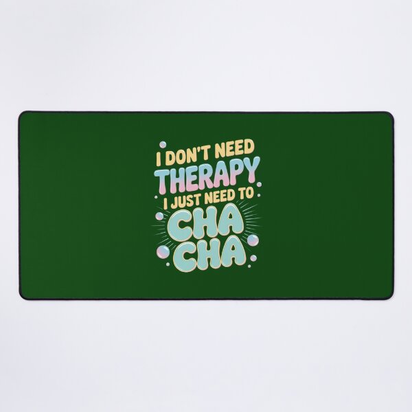 Item preview, Cha Cha Dancing Is My Therapy By Merch, Limited Edition, Perfect Gift For You And Friends designed and sold by MartinezzqStudi.