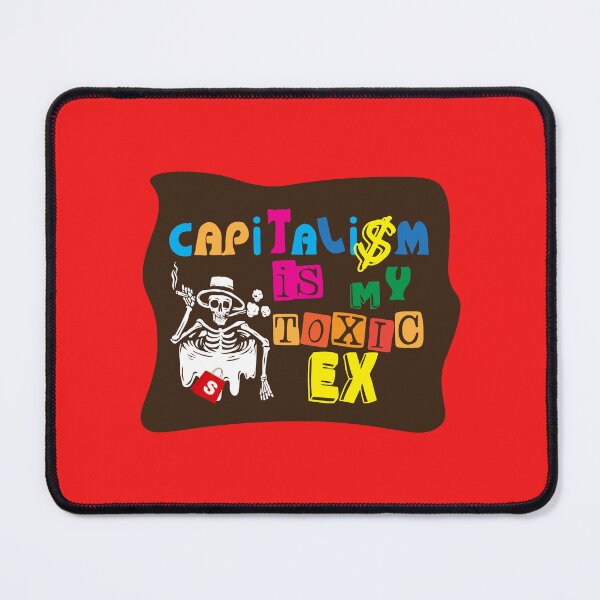 Item preview, Capitalism Is Toxic - Anti Capitalism Meme designed and sold by Sarcastic designs.