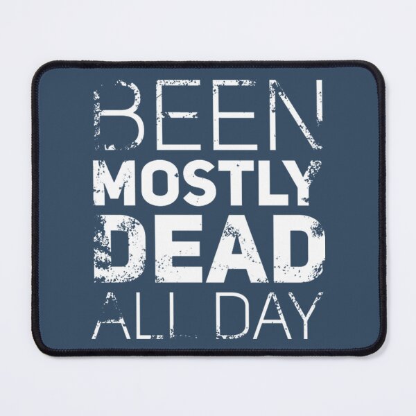 Item preview, Mostly Dead All Day - Funny Sarcastic Text Design By Merch, Limited Edition, Perfect Gift For You A designed and sold by GarciaOScStudio.