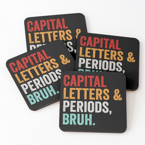 Item preview, Capital Letters And Periods Bruh designed and sold by novelliamaera.