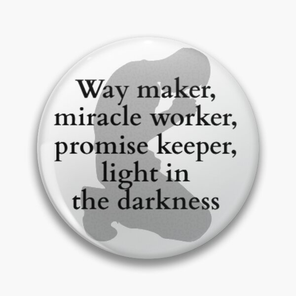 Item preview, way maker, miracle worker, promise keeper, light in the darkness designed and sold by HAVVDEMS shop.