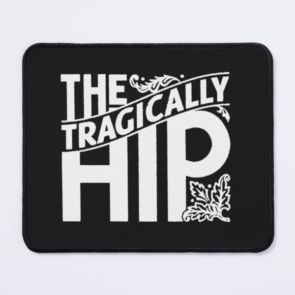 Item preview, Tragically Hip  designed and sold by KyleDaw.