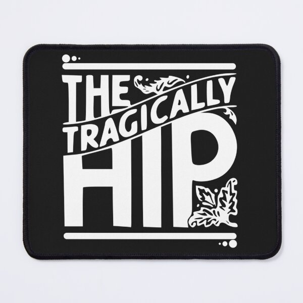 Item preview, Tragically Hip  designed and sold by KyleDaw.