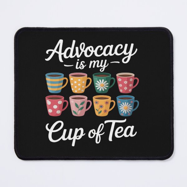 Item preview, Advocacy Is My Cup Of Tea Social Justice Accessibility Sped designed and sold by Vastingan.