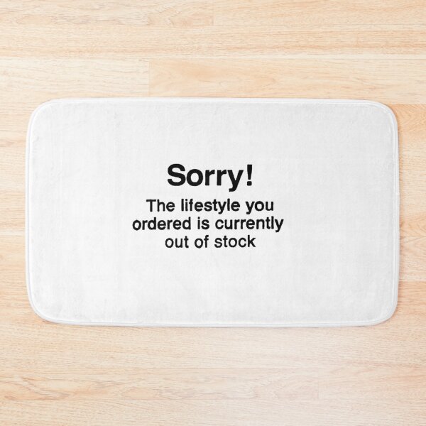 Item preview, Banksy - sorry the lifestyle you ordered is currently out of stock designed and sold by MorgaAllen.