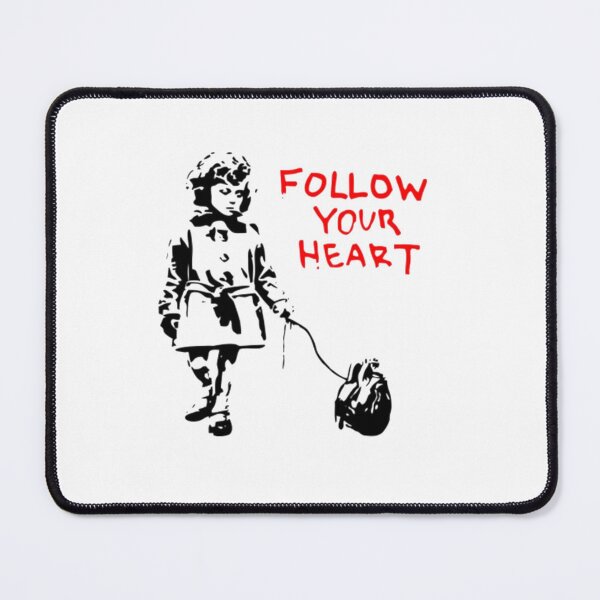 Item preview, Banksy Follow Your Heart designed and sold by MorgaAllen.