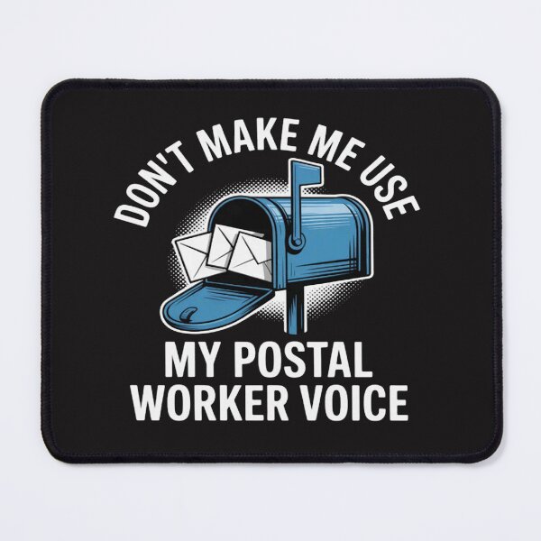 Item preview, Don't Make Me Use My Postal Worker Voice Funny Mail Carrier designed and sold by Ikwalima.