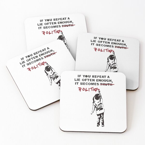 Item preview, BANKSY If You Repeat A Lie Often Enough It Becomes Politics designed and sold by CollinsBrisa.